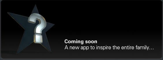 coming soon - a new app to inspire the entire family